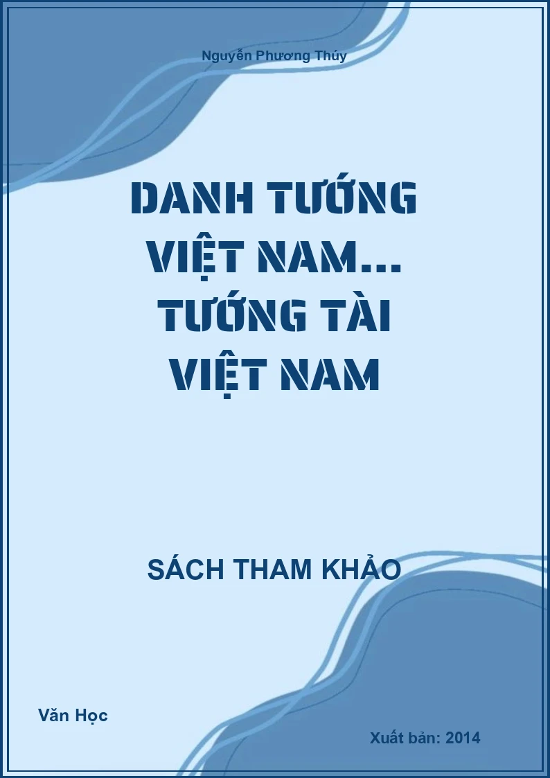 Danh Tướng Việt Nam… Tướng Tài Việt Nam