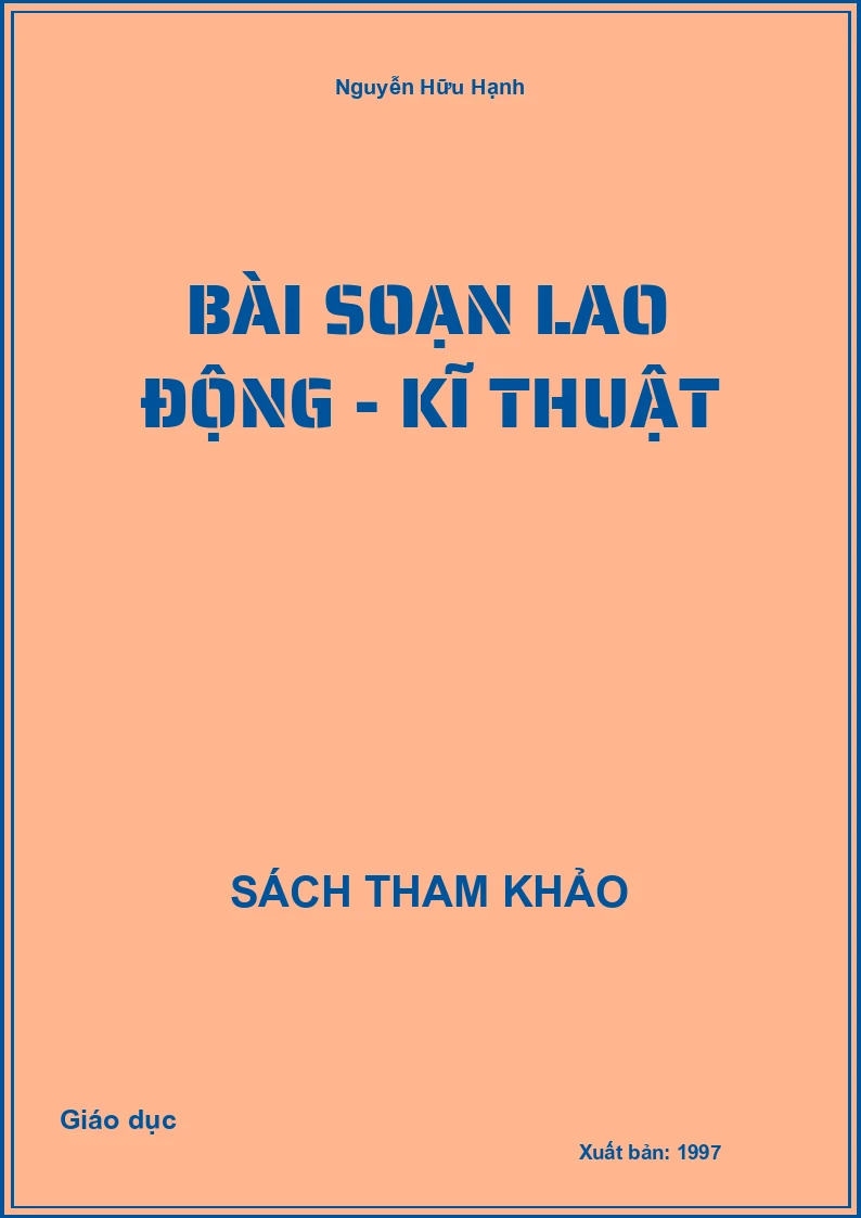 Bài Soạn Lao Động - Kĩ Thuật