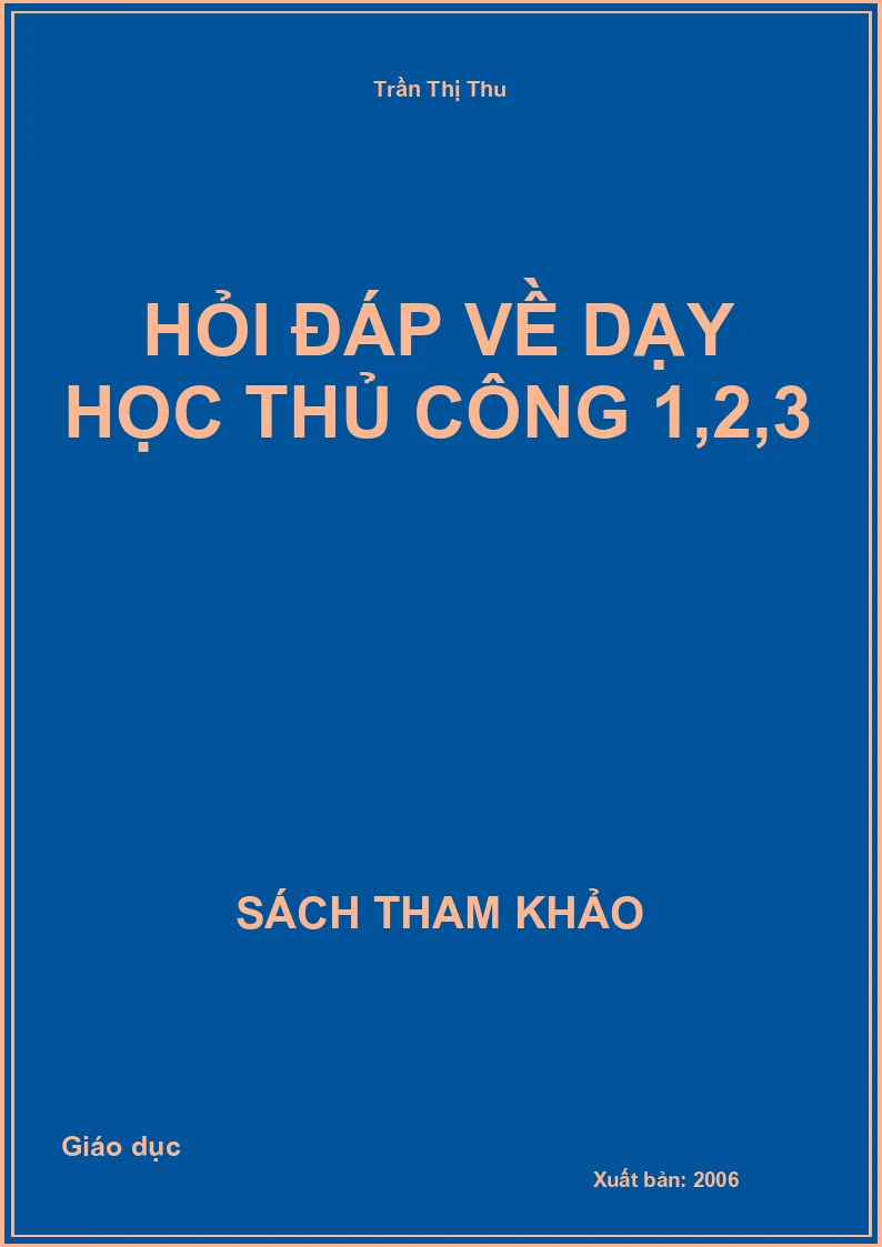 Hỏi Đáp Về Dạy Học Thủ Công 1,2,3