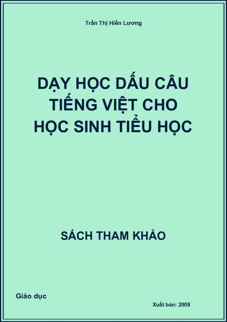Dạy Học Dấu Câu Tiếng Việt Cho Học Sinh Tiểu Học