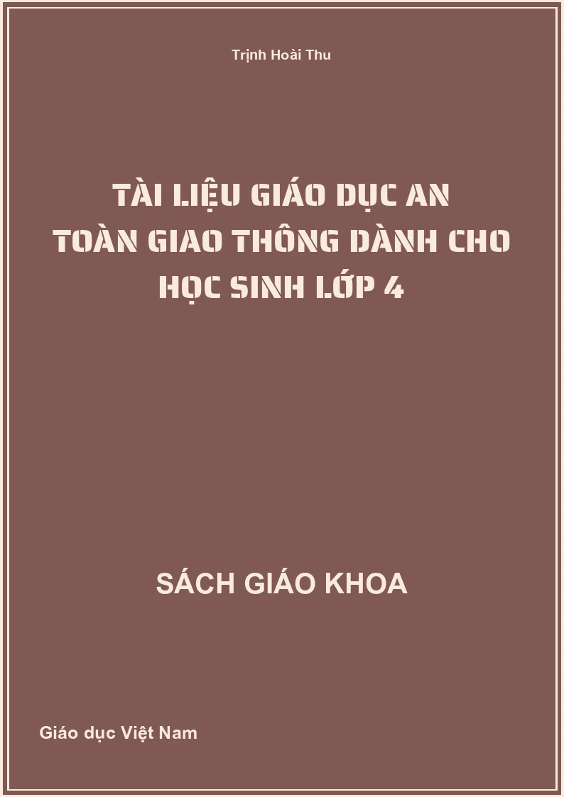 Tài Liệu Giáo Dục An Toàn Giao Thông Dành Cho Học Sinh Lớp 4