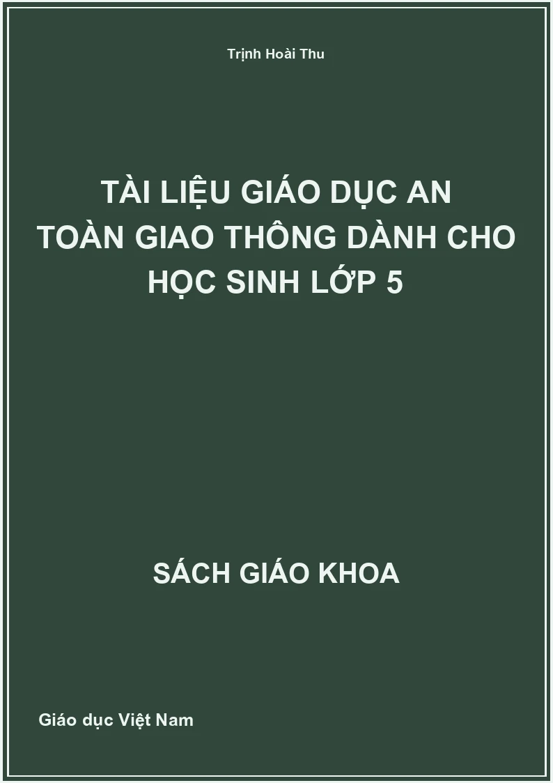 Tài Liệu Giáo Dục An Toàn Giao Thông Dành Cho Học Sinh Lớp 5