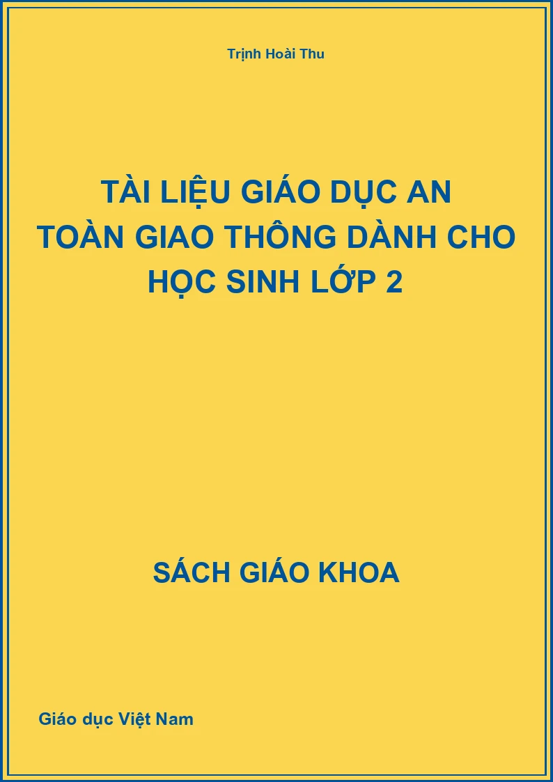 Tài Liệu Giáo Dục An Toàn Giao Thông Dành Cho Học Sinh Lớp 2