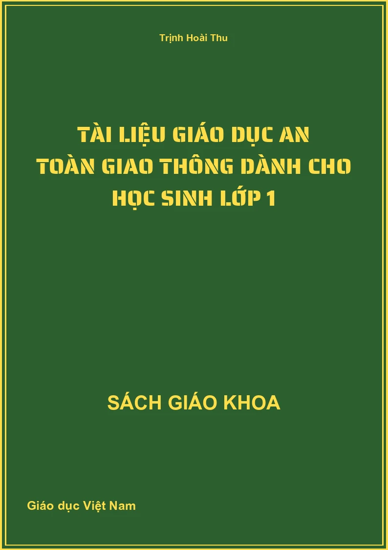 Tài Liệu Giáo Dục An Toàn Giao Thông Dành Cho Học Sinh Lớp 1
