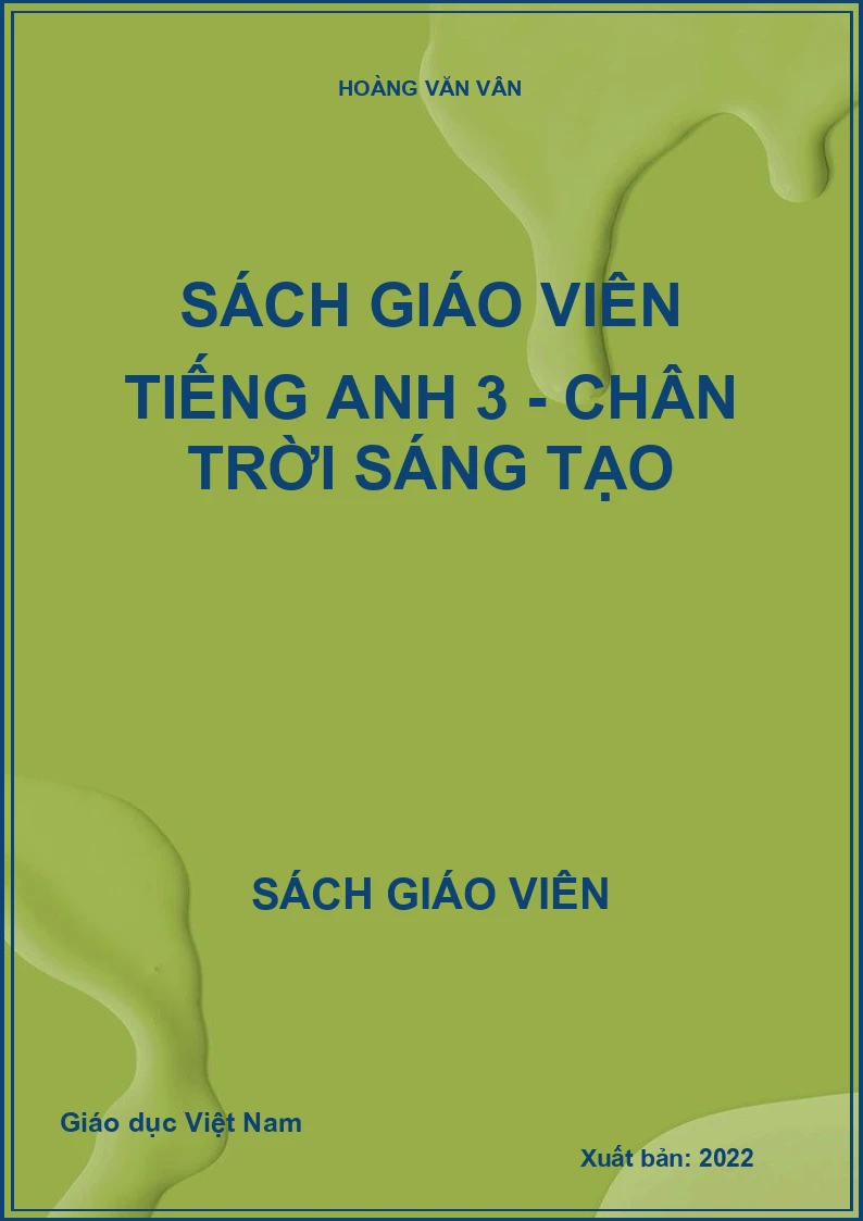 SÁCH GIÁO VIÊN TIẾNG ANH 3 - CHÂN TRỜI SÁNG TẠO