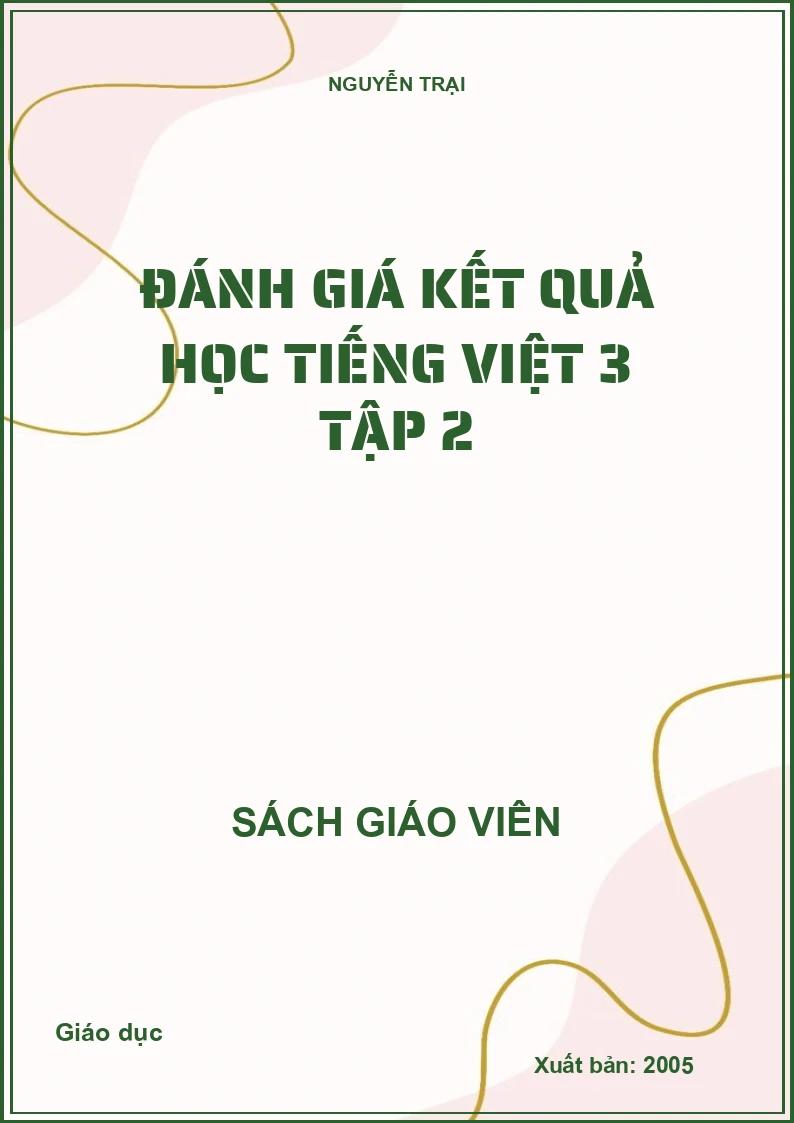 ĐÁNH GIÁ KẾT QUẢ HỌC TIẾNG VIỆT 3 TẬP 2