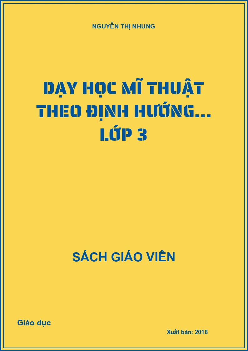 DẠY HỌC MĨ THUẬT THEO ĐỊNH HƯỚNG… LỚP 3