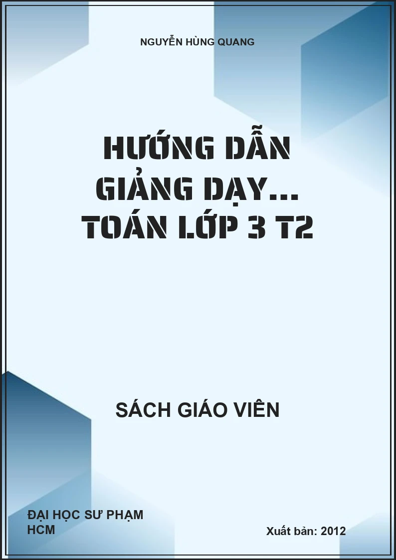 HƯỚNG DẪN GIẢNG DẠY… TOÁN LỚP 3 T2