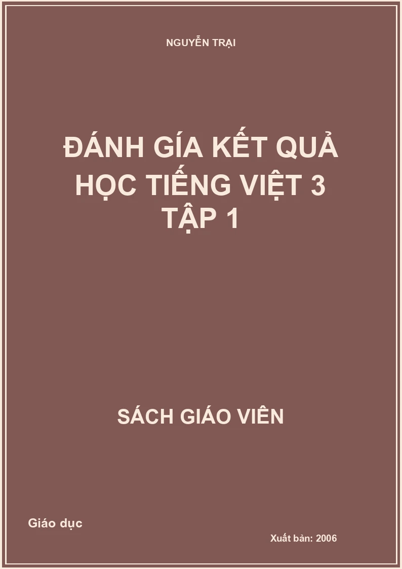 ĐÁNH GÍA KẾT QUẢ HỌC TIẾNG VIỆT 3 TẬP 1