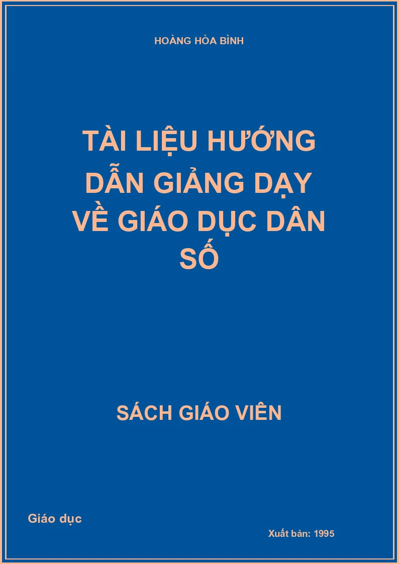 TÀI LIỆU HƯỚNG DẪN GIẢNG DẠY VỀ GIÁO DỤC DÂN SỐ