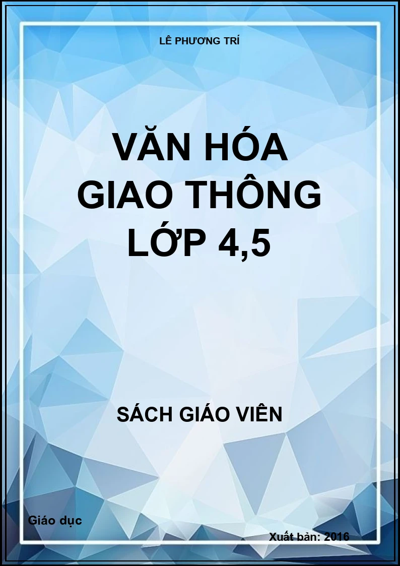 VĂN HÓA GIAO THÔNG LỚP 4,5