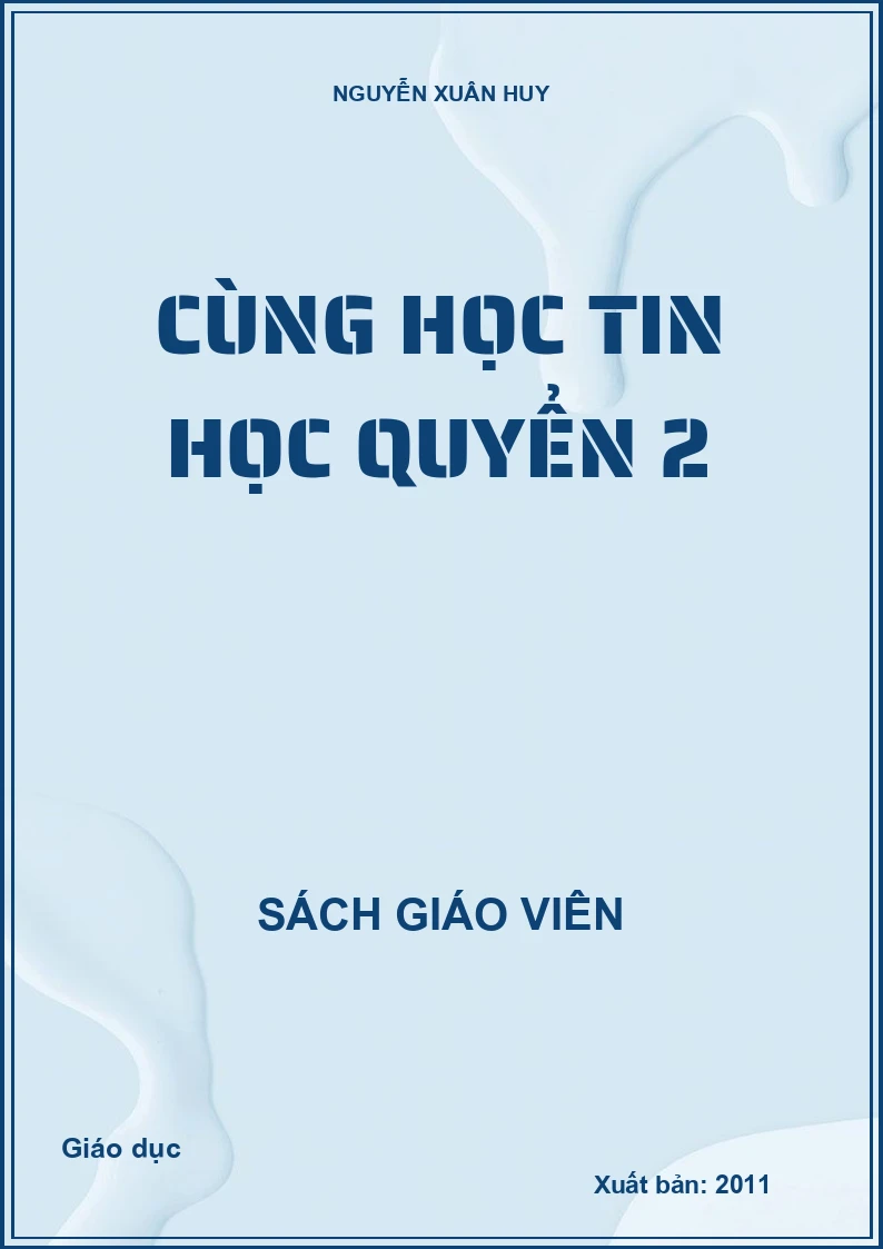 CÙNG HỌC TIN HỌC QUYỂN 2