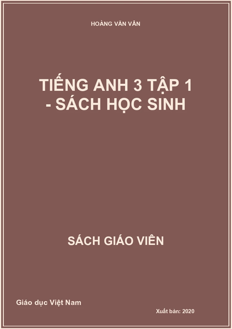 TIẾNG ANH 3 TẬP 1 - SÁCH HỌC SINH