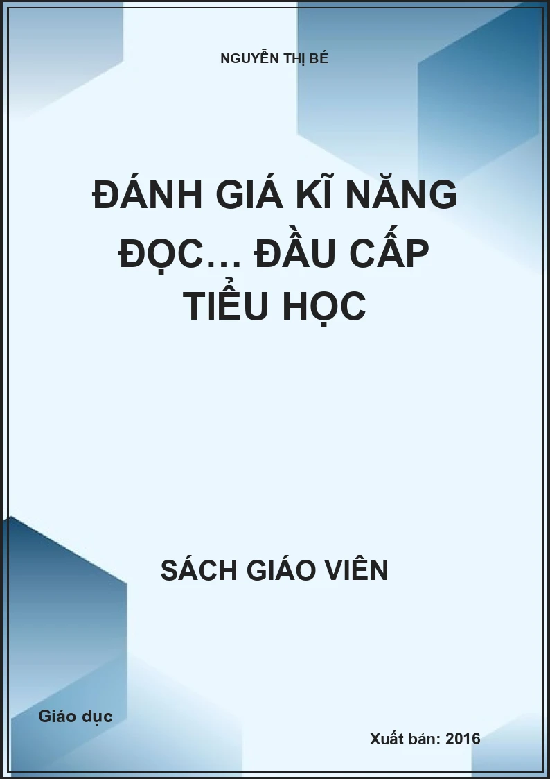 ĐÁNH GIÁ KĨ NĂNG ĐỌC… ĐẦU CẤP TIỂU HỌC