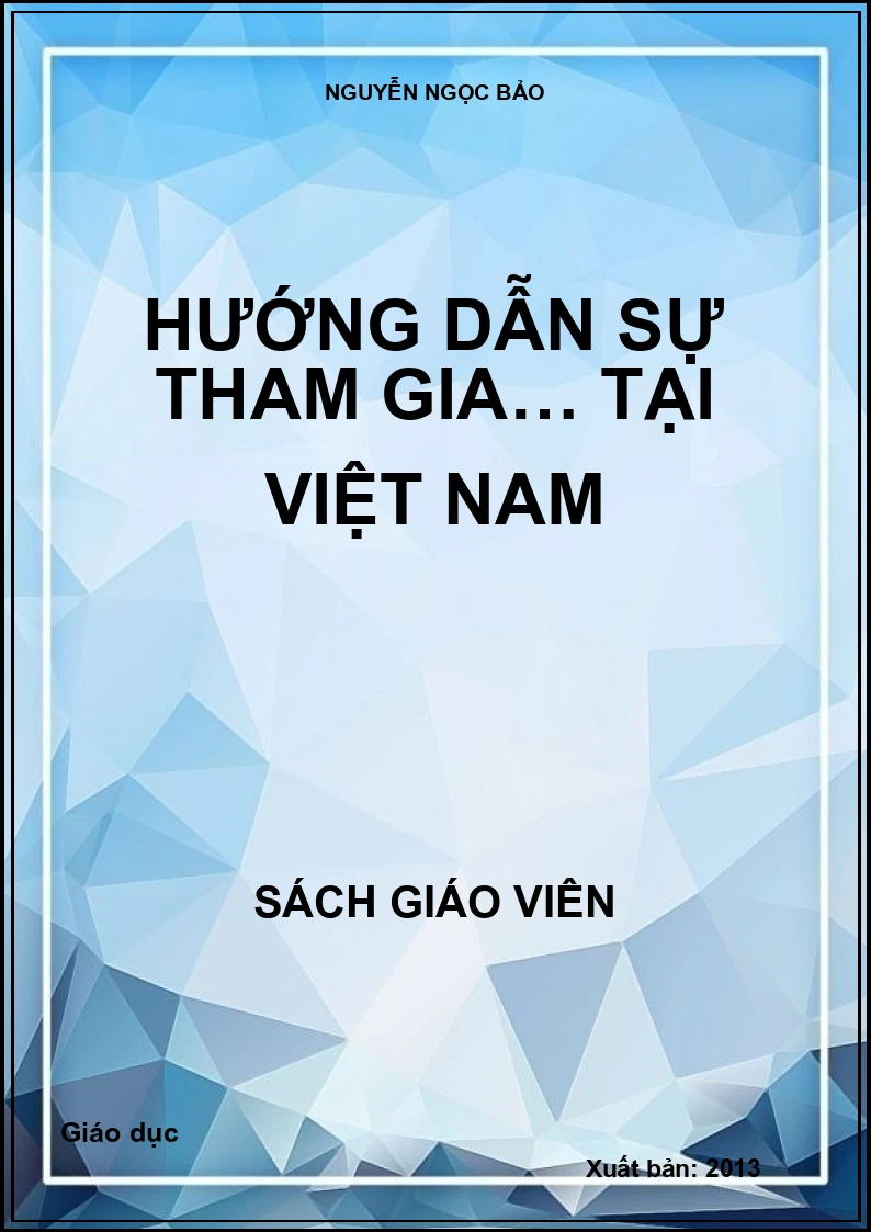 HƯỚNG DẪN SỰ THAM GIA… TẠI VIỆT NAM