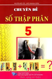 Chuyên đề số thập phân 5