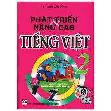 Phát triển và nâng cao Tiếng Việt 2
