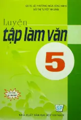 LUYỆN TẬP LÀM VĂN 5