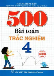 500 BÀI TOÁN TRẮC NGHIỆM 4