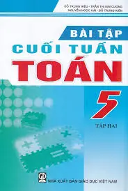 BÀI TẬP CUỐI TUẦN TOÁN 5 T2