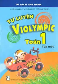 TỰ LUYỆN VIOLYMPIC TOÁN 1 T1
