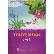 TRUYỆN ĐỌC LỚP 1