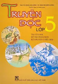 TRUYỆN ĐỌC LỚP 5
