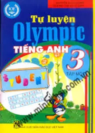 TỰ LUYỆN OLYMPIC TIẾNG ANH 3 T1