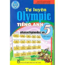 TỰ LUYỆN OLYMPIC TIẾNG ANH 5 T1