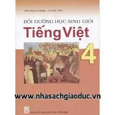BỒI DƯỠNG HỌC SINH GIỎI TIẾNG VIỆT 4