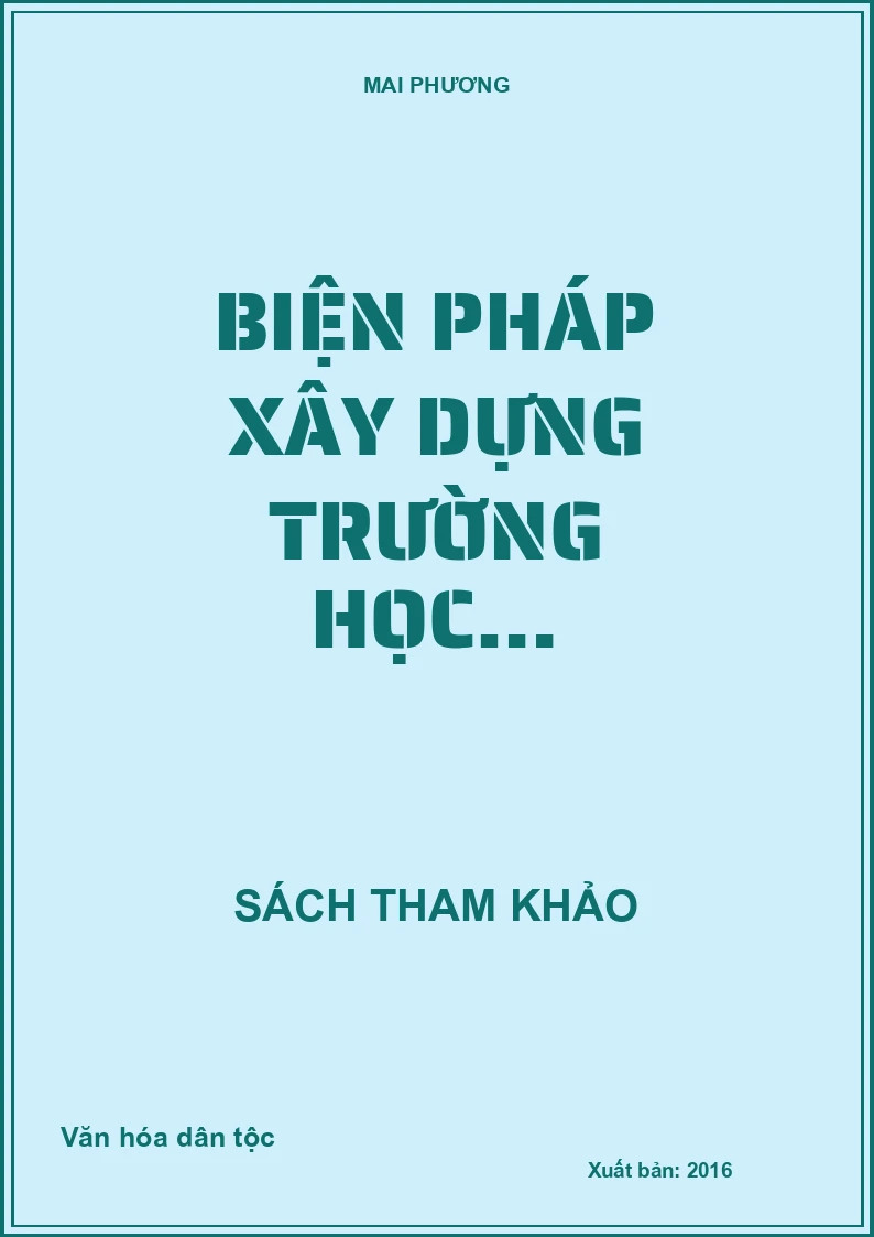 BIỆN PHÁP XÂY DỰNG TRƯỜNG HỌC…