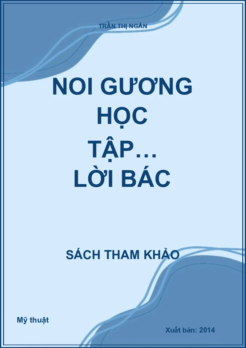NOI GƯƠNG HỌC TẬP… LỜI BÁC