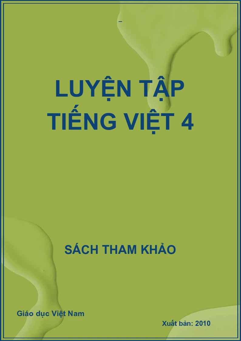 LUYỆN TẬP TIẾNG VIỆT 4