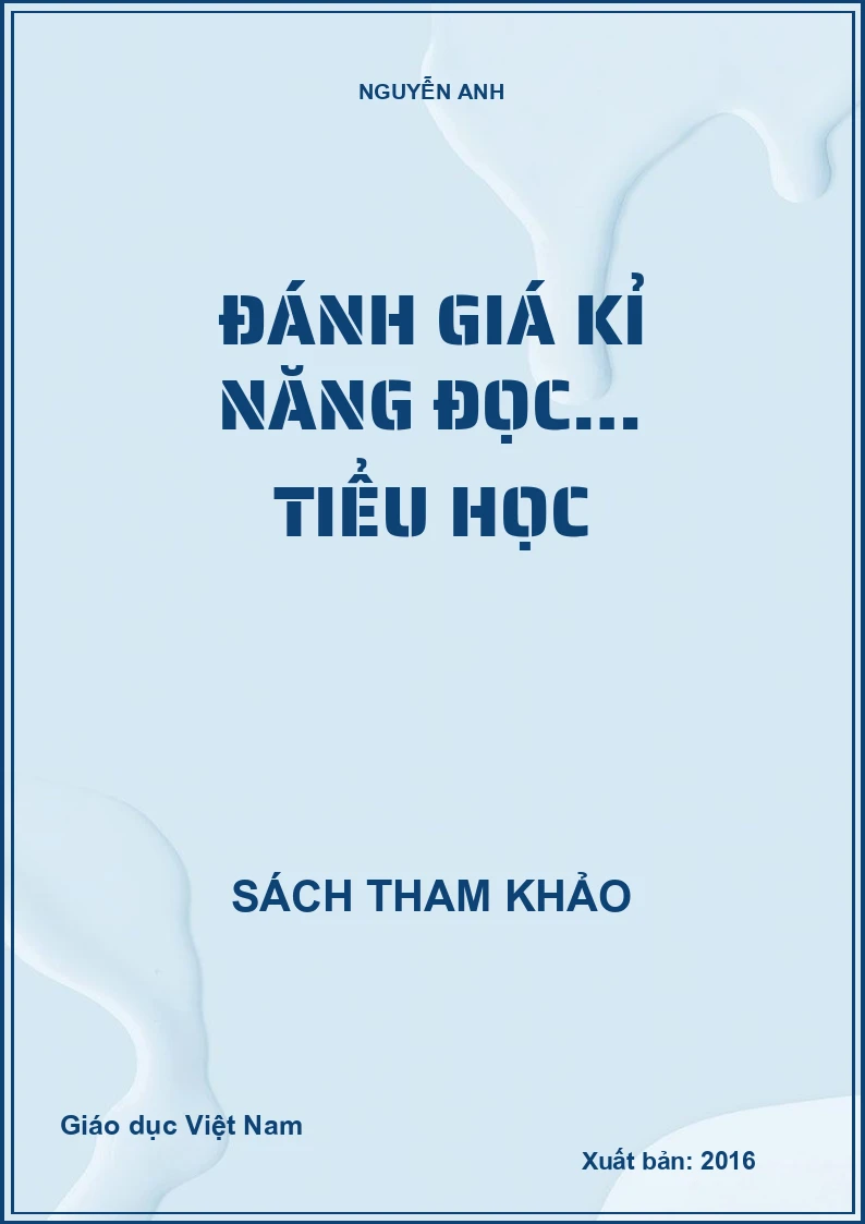 ĐÁNH GIÁ KỈ NĂNG ĐỌC… TIỂU HỌC