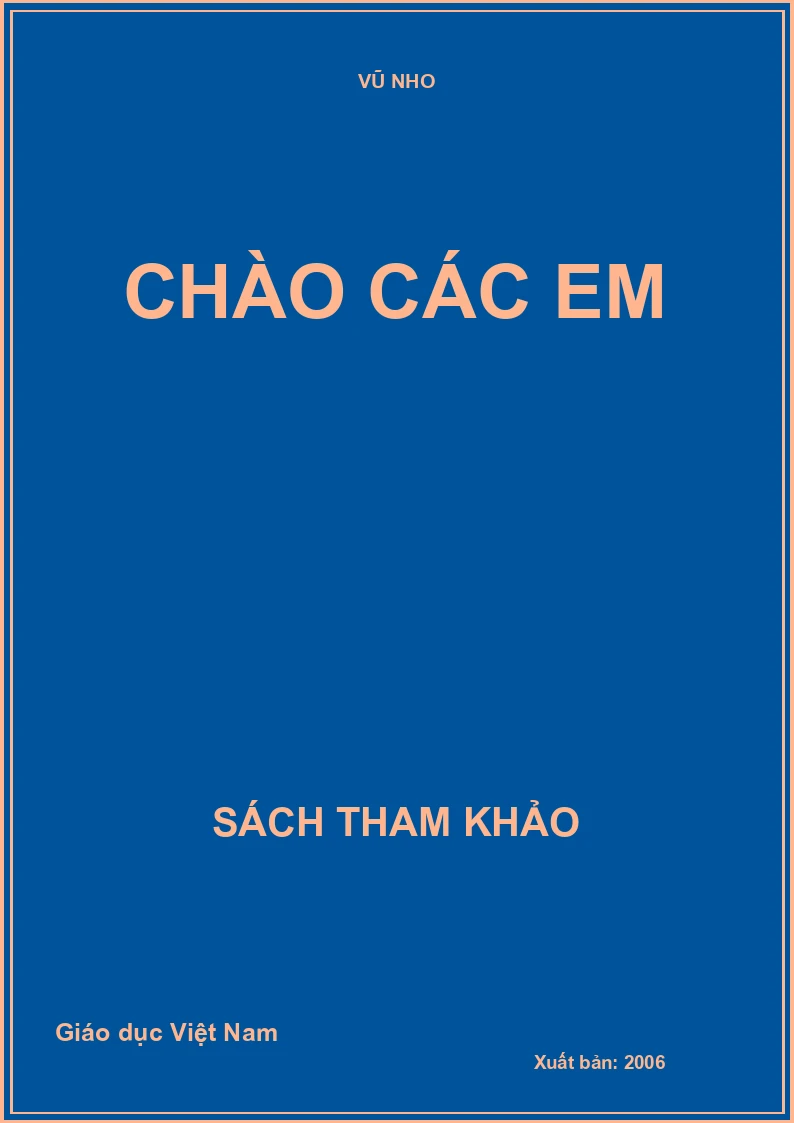 CHÀO CÁC EM