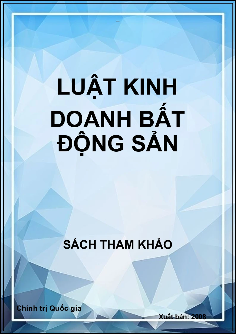 LUẬT KINH DOANH BẤT ĐỘNG SẢN