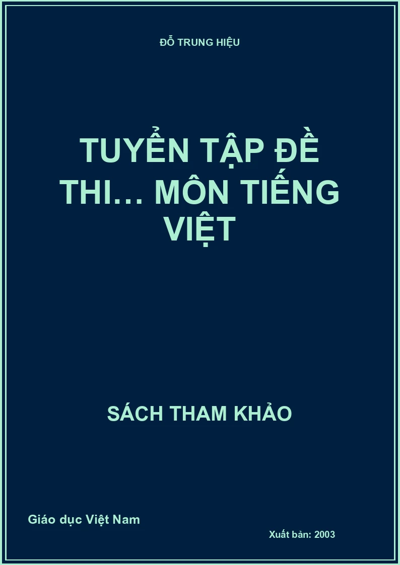 TUYỂN TẬP ĐỀ THI… MÔN TIẾNG VIỆT