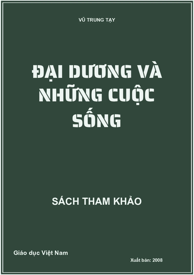 ĐẠI DƯƠNG VÀ NHỮNG CUỘC SỐNG