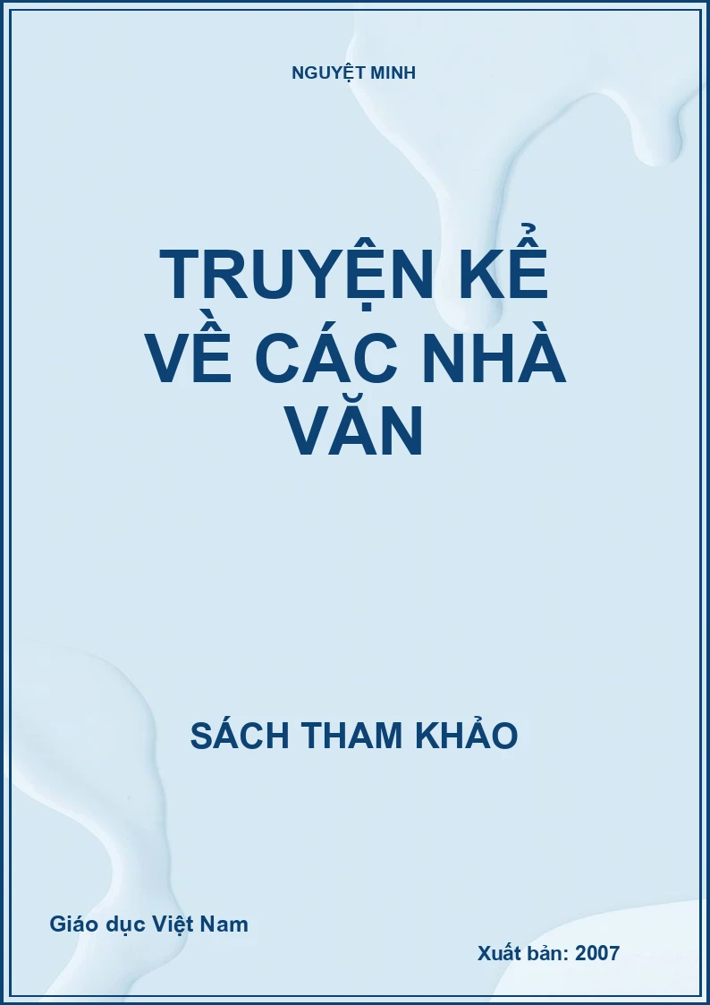 TRUYỆN KỂ VỀ CÁC NHÀ VĂN