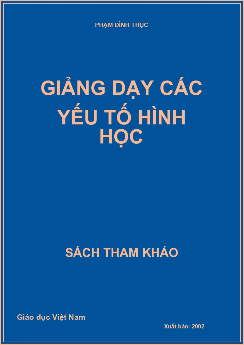 GIẢNG DẠY CÁC YẾU TỐ HÌNH HỌC