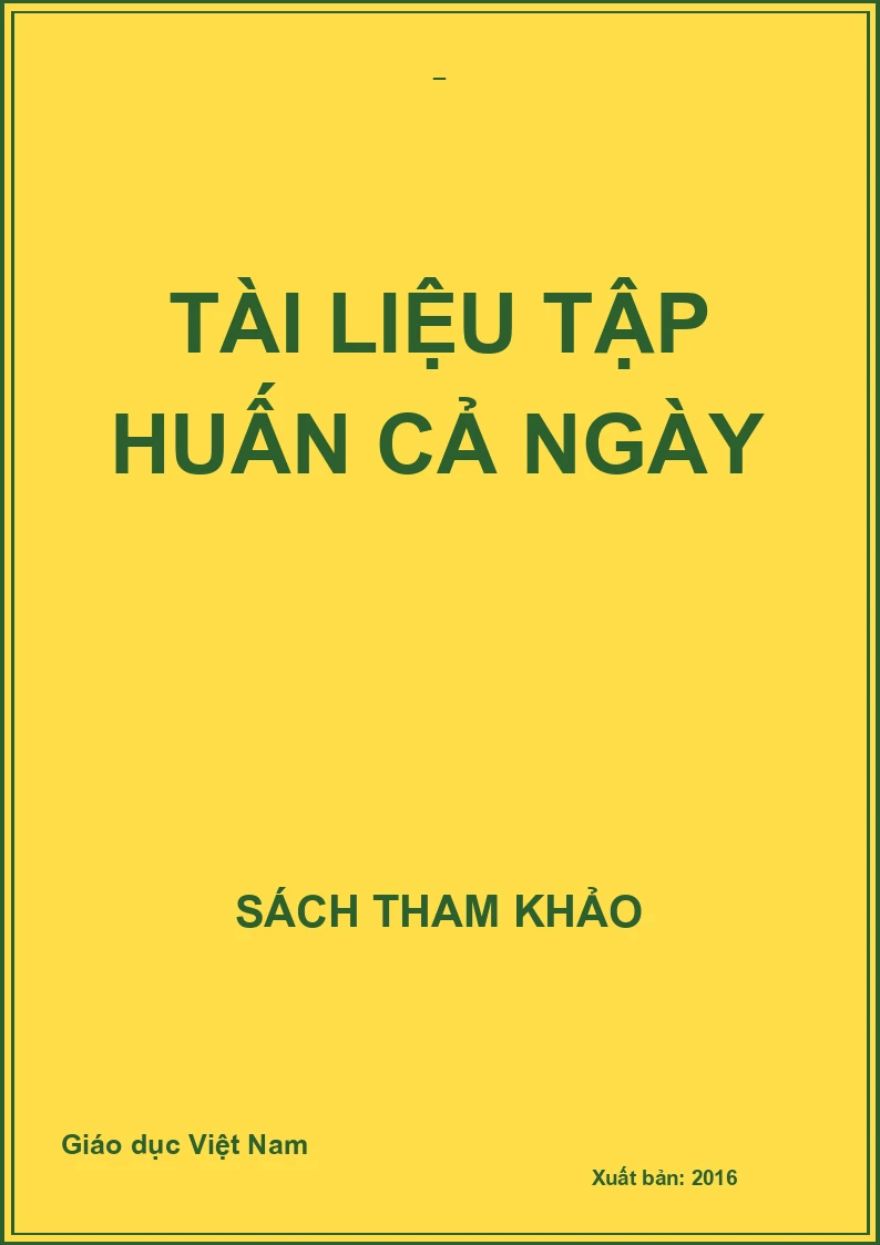 TÀI LIỆU TẬP HUẤN CẢ NGÀY