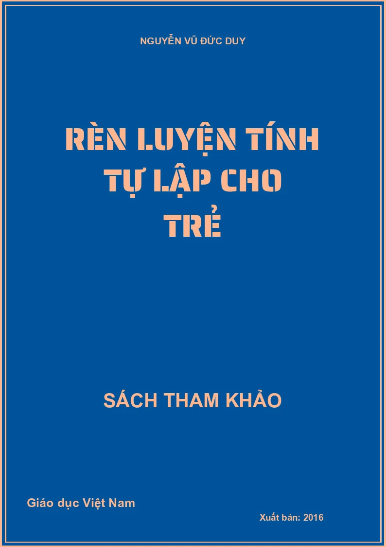 RÈN LUYỆN TÍNH TỰ LẬP CHO TRẺ