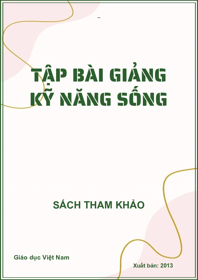 TẬP BÀI GIẢNG KỸ NĂNG SỐNG