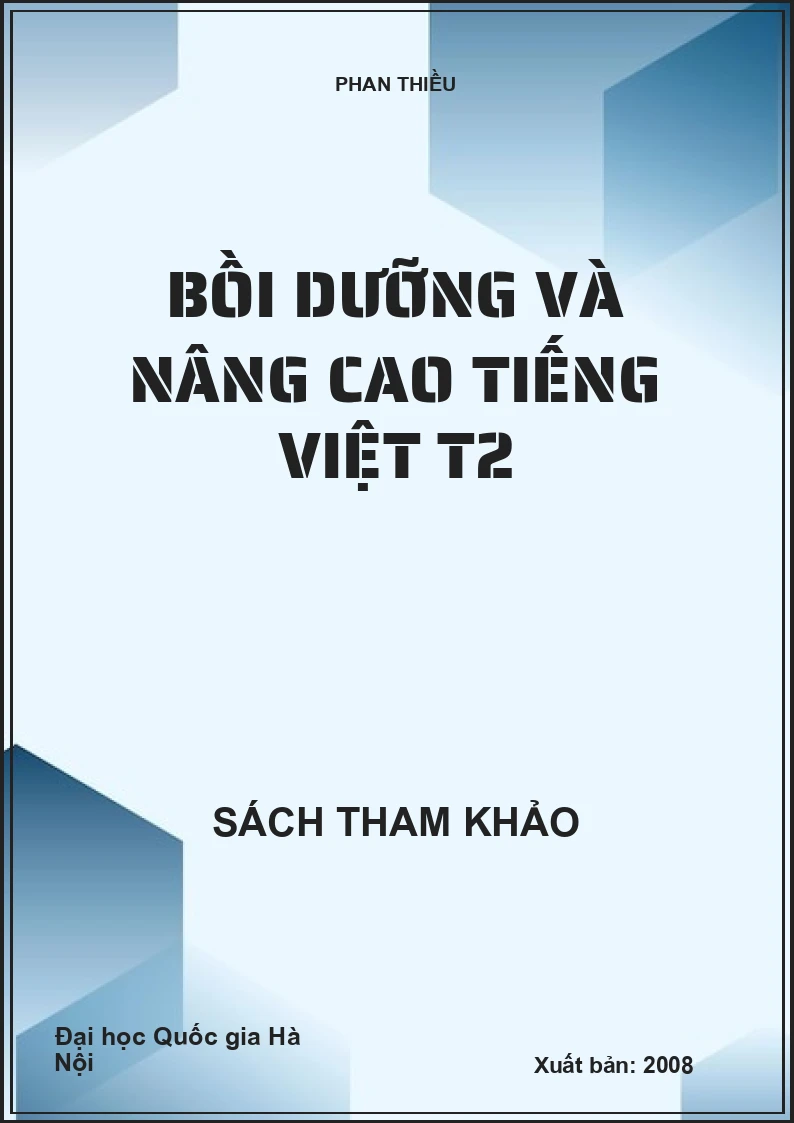 BỒI DƯỠNG VÀ NÂNG CAO TIẾNG VIỆT T2