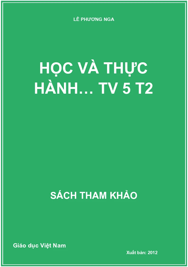 HỌC VÀ THỰC HÀNH… TV 5 T2