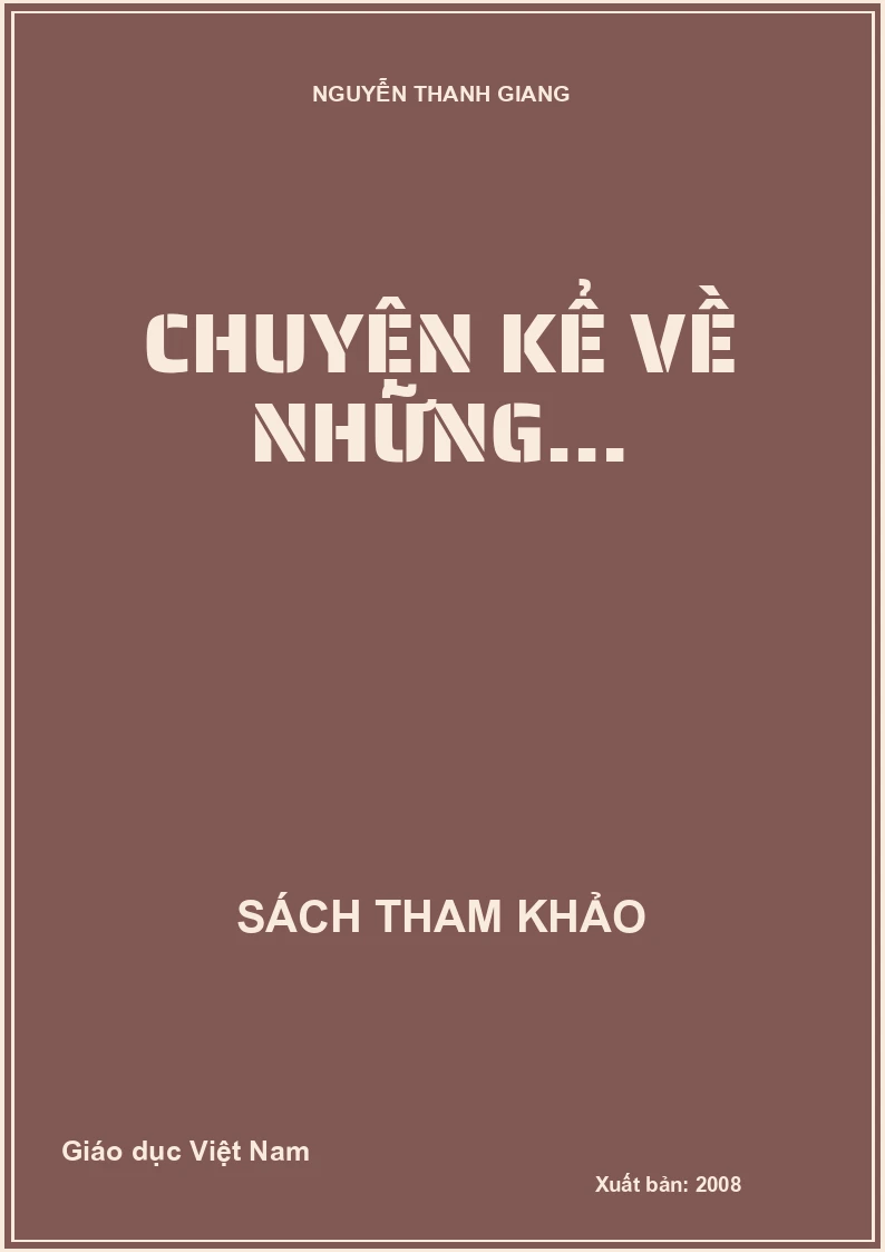 CHUYỆN KỂ VỀ NHỮNG…