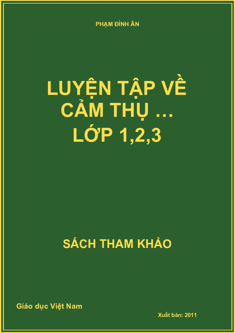 LUYỆN TẬP VỀ CẢM THỤ … LỚP 1,2,3