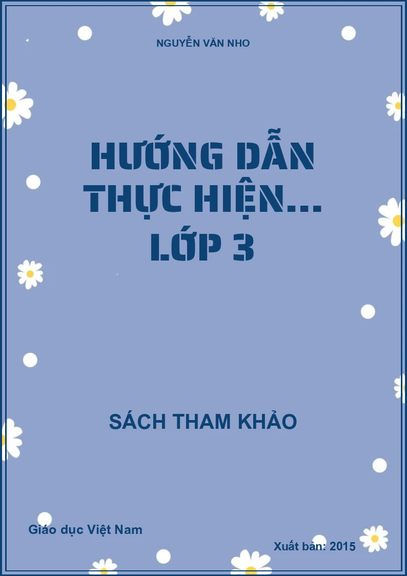 HƯỚNG DẪN THỰC HIỆN… LỚP 3