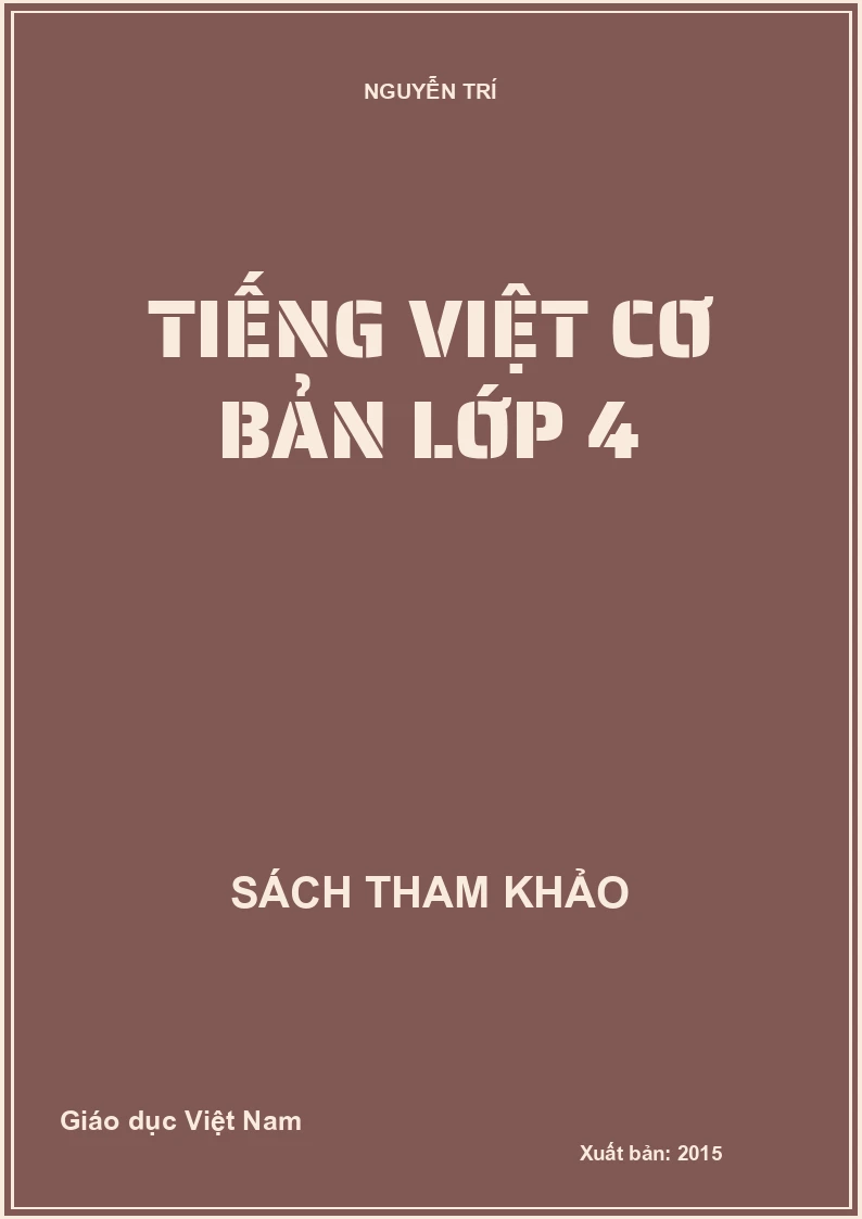 TIẾNG VIỆT CƠ BẢN LỚP 4