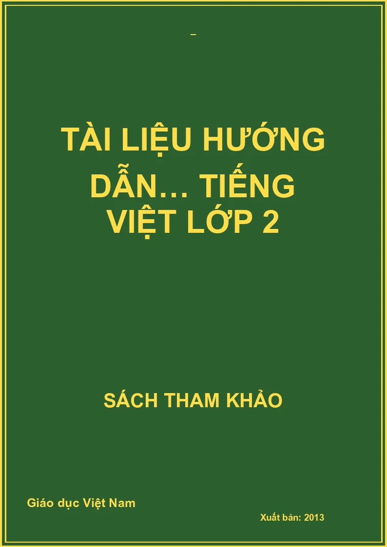TÀI LIỆU HƯỚNG DẪN… TIẾNG VIỆT LỚP 2